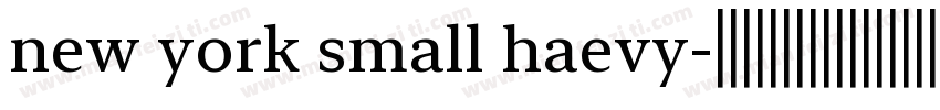 new york small haevy字体转换